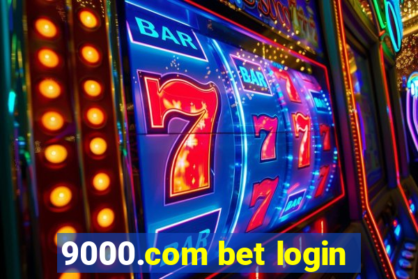 9000.com bet login